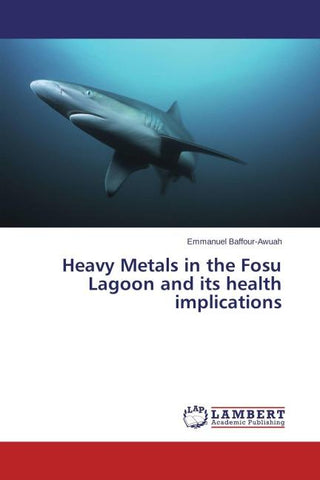 Heavy Metals in the Fosu Lagoon and its health implications