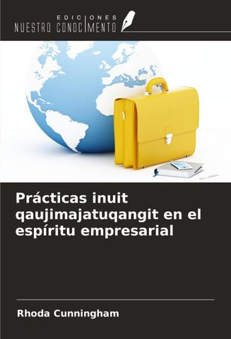 Prácticas inuit qaujimajatuqangit en el espíritu empresarial