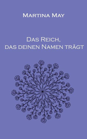 Das Reich, das deinen Namen trägt
