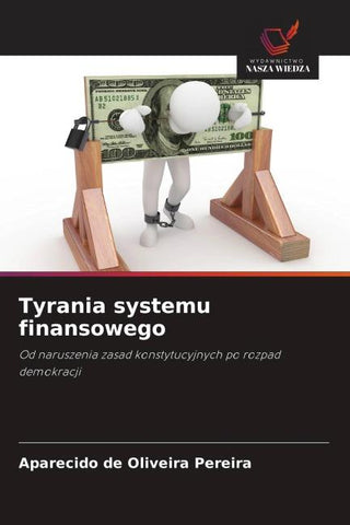 Tyrania systemu finansowego