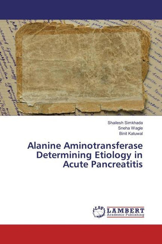 Alanine Aminotransferase Determining Etiology in Acute Pancreatitis