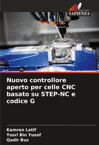 Nuovo controllore aperto per celle CNC basato su STEP-NC e codice G