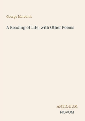 A Reading of Life, with Other Poems