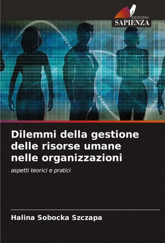 Dilemmi della gestione delle risorse umane nelle organizzazioni