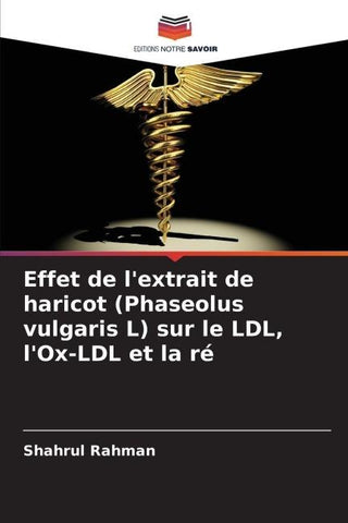Effet de l'extrait de haricot (Phaseolus vulgaris L) sur le LDL, l'Ox-LDL et la ré
