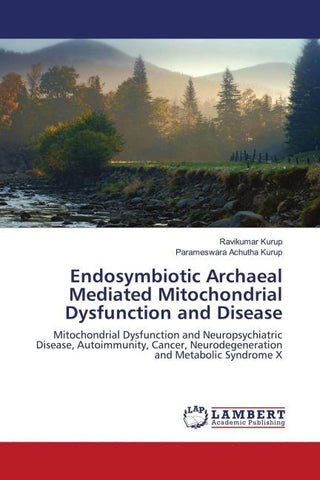 Endosymbiotic Archaeal Mediated Mitochondrial Dysfunction and Disease