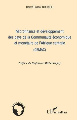 Microfinance et développement des pays de la Communauté économique et monétaire de l'Afrique centrale (CEMAC)