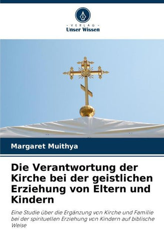 Die Verantwortung der Kirche bei der geistlichen Erziehung von Eltern und Kindern