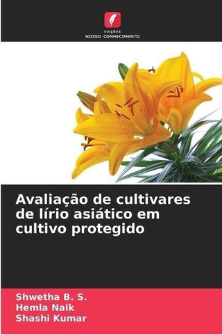 Avaliação de cultivares de lírio asiático em cultivo protegido