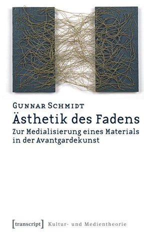 Ästhetik des Fadens