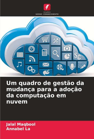Um quadro de gestão da mudança para a adoção da computação em nuvem