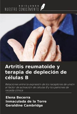 Artritis reumatoide y terapia de depleción de células B