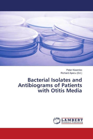 Bacterial Isolates and Antibiograms of Patients with Otitis Media