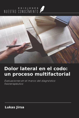Dolor lateral en el codo: un proceso multifactorial