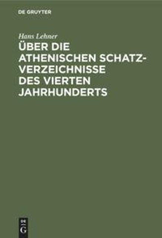 Über die athenischen Schatzverzeichnisse des vierten Jahrhunderts