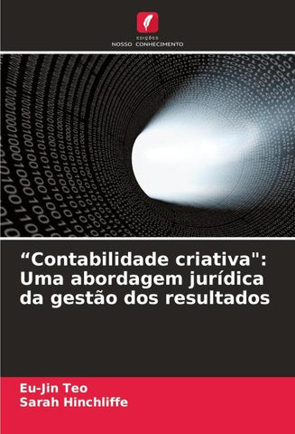 "Contabilidade criativa": Uma abordagem jurídica da gestão dos resultados