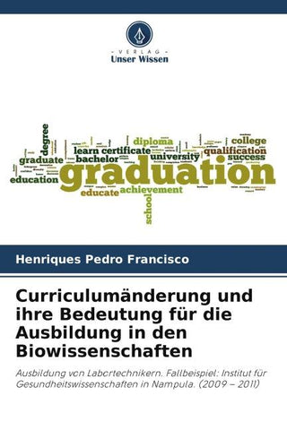 Curriculumänderung und ihre Bedeutung für die Ausbildung in den Biowissenschaften