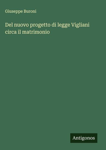 Del nuovo progetto di legge Vigliani circa il matrimonio