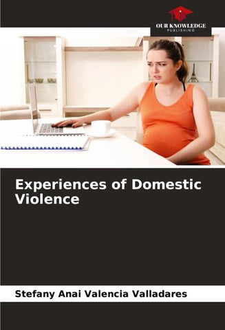 Experiences of Domestic Violence