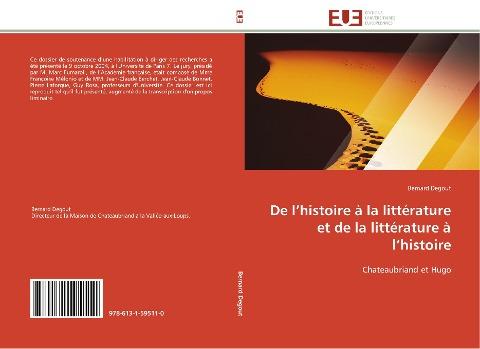 De l'histoire à la littérature et de la littérature à l'histoire