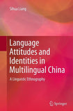 Language Attitudes and Identities in Multilingual China