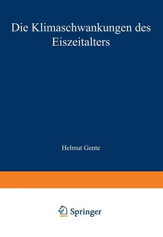 Die Klimaschwankungen des Eiszeitalters