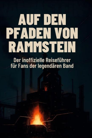 Auf den Pfaden von Rammstein