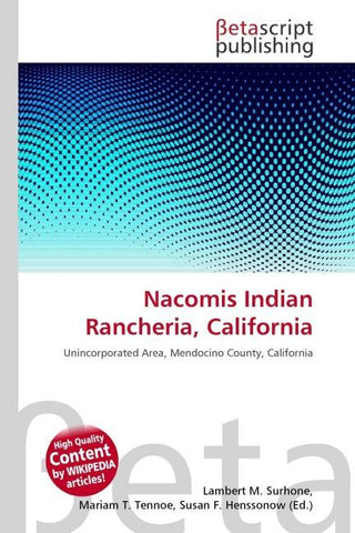 Nacomis Indian Rancheria, California