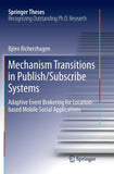 Mechanism Transitions in Publish/Subscribe Systems