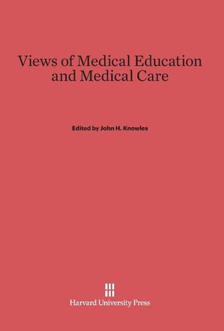 Views of Medical Education and Medical Care