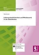 Lebensmittelsicherheit und Wettbewerb in der Distribution