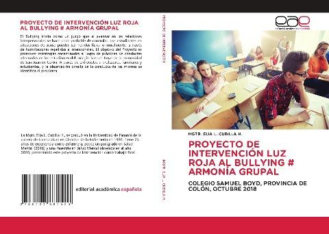 PROYECTO DE INTERVENCIÓN LUZ ROJA AL BULLYING # ARMONÍA GRUPAL