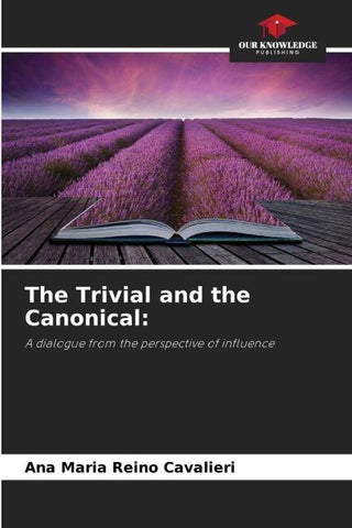 The Trivial and the Canonical: