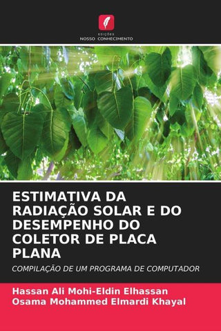 ESTIMATIVA DA RADIAÇÃO SOLAR E DO DESEMPENHO DO COLETOR DE PLACA PLANA