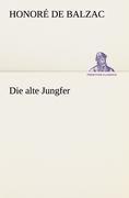 Die alte Jungfer