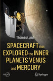 Spacecraft that Explored the Inner Planets Venus and Mercury