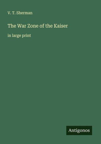 The War Zone of the Kaiser