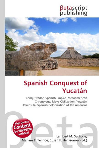 Spanish Conquest of Yucatán