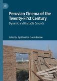 Peruvian Cinema of the Twenty-First Century