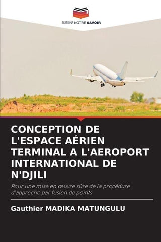 CONCEPTION DE L'ESPACE AÉRIEN TERMINAL A L'AEROPORT INTERNATIONAL DE N'DJILI