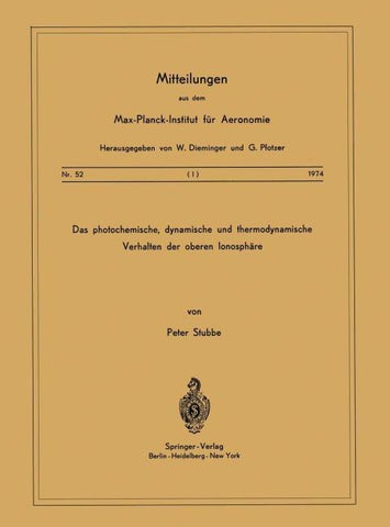 Das Photochemische, Dynamische und Thermodynamische Verhalten der Oberen Ionosphäre