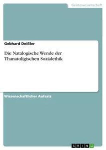 Die Natalogische Wende der Thanatoligischen Sozialethik