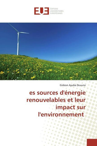 es sources d'énergie renouvelables et leur impact sur l'environnement