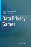 Data Privacy Games