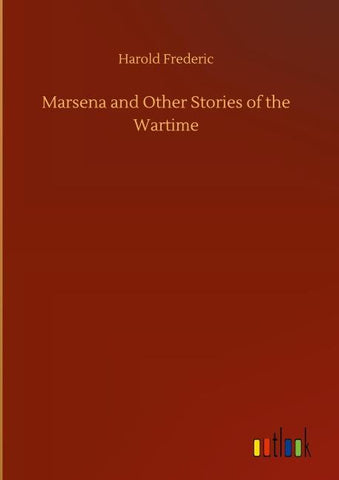 Marsena and Other Stories of the Wartime