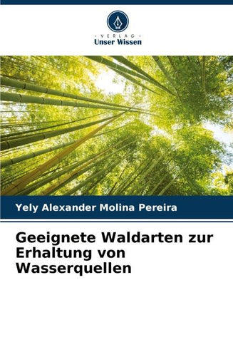 Geeignete Waldarten zur Erhaltung von Wasserquellen