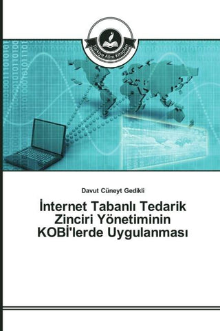 ¿nternet Tabanl¿ Tedarik Zinciri Yönetiminin KOB¿'lerde Uygulanmas¿
