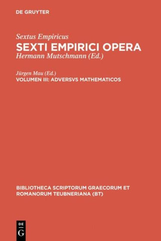 Sextus Empiricus: Sexti Empirici opera / Adversus mathematicos