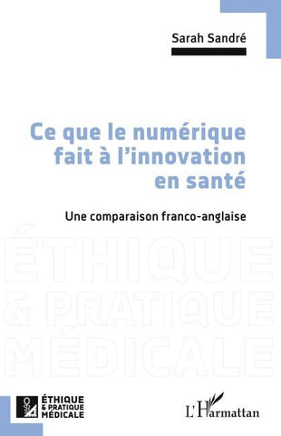 Ce que le numérique fait à l'innovation en santé