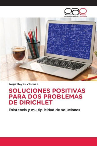 SOLUCIONES POSITIVAS PARA DOS PROBLEMAS DE DIRICHLET